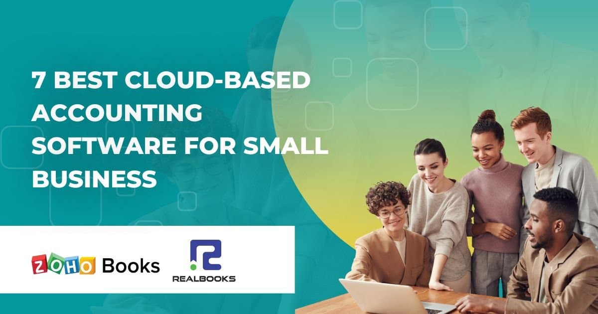 7 Best Cloud-based Accounting Software for Small Business