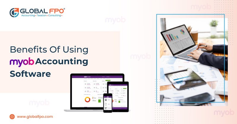 Myob Features And Benefits: Boost Your Business Efficiency