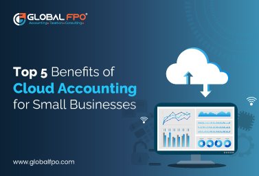 Why Cloud Accounting Is the Future of Small Business Finance