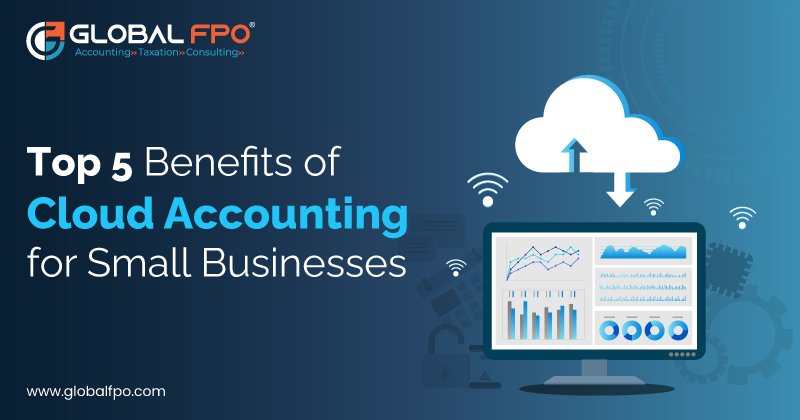 Why Cloud Accounting Is the Future of Small Business Finance